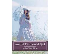 An Old Fashioned Girl