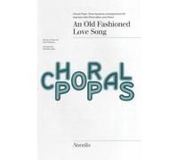 An Old Fashioned Love Song