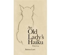 An Old Lady’s Haiku with Cat