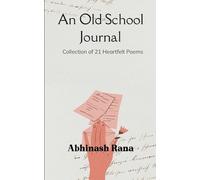 An Old School Journal Collection of 21 Heartfelt Poems