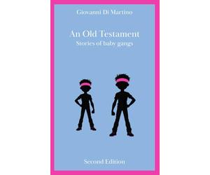 An Old Testament: Stories of baby gangs