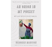 An Onion in My Pocket: My Life with Vegetables