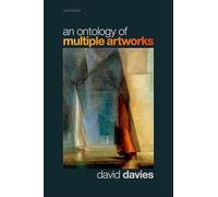 An Ontology of Multiple Artworks – Oxford University Press