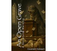 An Open Grave: A Scriptural Warning