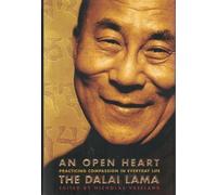 An Open Heart: Practicing Compassion in Everyday Life