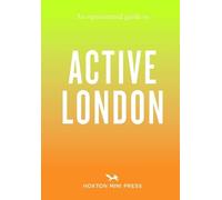 An Opinionated Guide to Active London