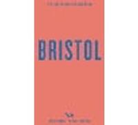 An Opinionated Guide to Bristol