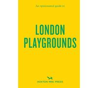 An Opinionated Guide to London Playgrounds