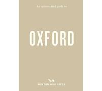 An Opinionated Guide to Oxford