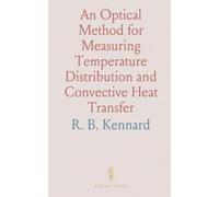 An Optical Method for Measuring Temperature Distribution and Convective Heat Transfer