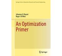 An Optimization Primer (Springer Series in Operations Research and Financial Engineering)