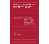 An Oral History of Gestalt Therapy