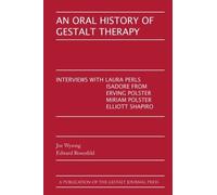 An Oral History of Gestalt Therapy by Joe Wysong (1988-01-01)