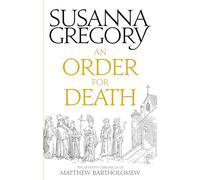 An Order For Death : The Seventh Matthew Bartholomew Chronicle