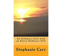 An Ordinary Girl with an Extra Ordinary Gift