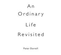 An Ordinary Life Revisited
