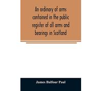 An ordinary of arms contained in the public register of all arms and bearings in Scotland