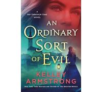 An Ordinary Sort of Evil: A Rip Through Time Novel: 5