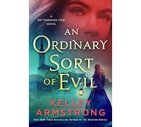 An Ordinary Sort of Evil: A Rip Through Time Novel: 5 (Rip Through Time Novels)