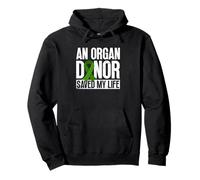 An Organ Donor Saved My Life - Organ Transplant Donation Pullover Hoodie