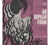 An Orphan Form [VINYL]