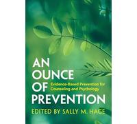 An Ounce of Prevention: Evidence-Based Prevention for Counseling and Psychology