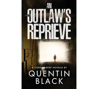 An Outlaw's Reprieve (Connor Reed Series)