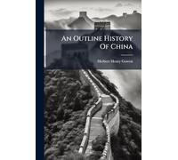 An Outline History Of China