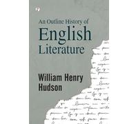 An Outline History of English Literature