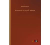 An Outline of Occult Science
