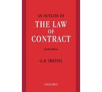 An Outline of the Law of Contract 6th (sixth) Edition by Treitel, G. H. published by OUP (2004)