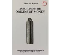 An Outline of the Origins of Money