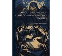 An Outline Study of the Gospel According to John