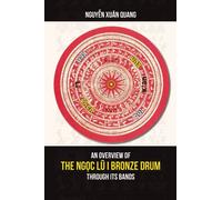 An Overview Of The Ngoc Lu I Bronze Drum