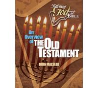 An Overview Of The Old Testament (Following God Through the Bible)