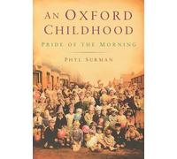 An Oxford Childhood: The Pride of the Morning