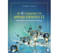 An R Companion for Applied Statistics II : Multivariable and Multivariate Techniques