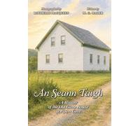 An Seann Taigh: A History of the Old Glebe House at Pipers Cove
