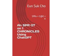 An SPR QT on 1 CHRONICLES Using ChatGPT: SPRx + C@E = A