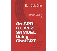 An SPR QT on 2 SAMUEL Using ChatGPT: SPRx + C@E = A