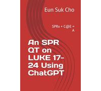 An SPR QT on LUKE 17-24 Using ChatGPT: SPRx + C@E = A