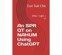 An SPR QT on NAHUM Using ChatGPT: SPRx + C@E = A