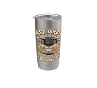 an SQL Query Walks Into a Bar Programming Coder Developer Stainless Steel Insulated Tumbler