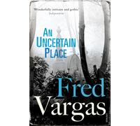 An Uncertain Place