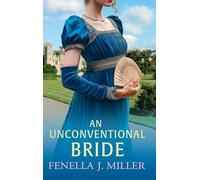 An Unconventional Bride: An enchanting Regency romance from bestseller Fenella J Miller (The Duke's Alliance, 3)