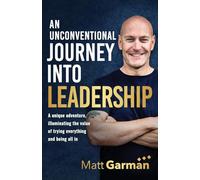 An Unconventional Journey Into Leadership
