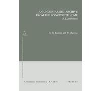 An Undertakers' Archive from the Kynopolite Nome (P. Kynopolites): 10 (Collectanea Hellenistica)
