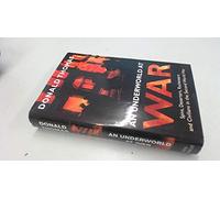 An Underworld at War: Spivs, Deserters, Racketeers and Civilians in the Second World War