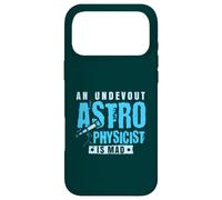 An undevout Astrophysicist is mad - Astrophysics Case for iPhone 17 Pro Max