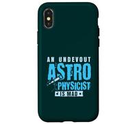 An undevout Astrophysicist is mad - Astrophysics Case for iPhone X/XS